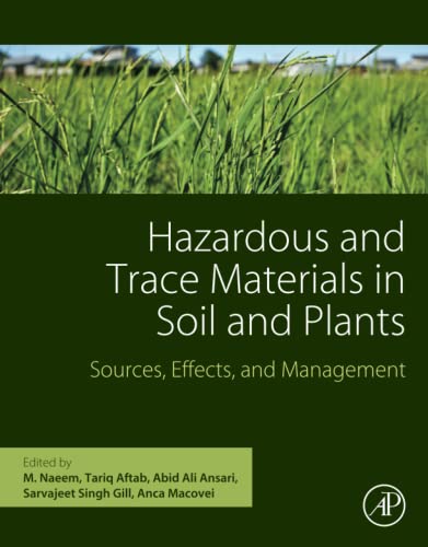 9780323916325: Hazardous and Trace Materials in Soil and Plants: Sources, Effects, and Management