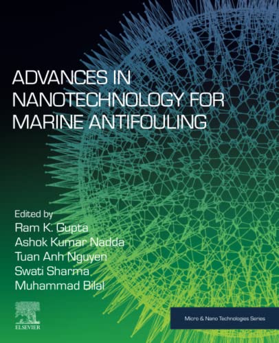 Stock image for Advances in Nanotechnology for Marine Antifouling (Micro and Nano Technologies) for sale by Brook Bookstore On Demand