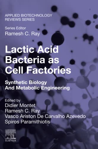 Imagen de archivo de Lactic Acid Bacteria as Cell Factories: Synthetic Biology and Metabolic Engineering (Applied Biotechnology Reviews) a la venta por Open Books