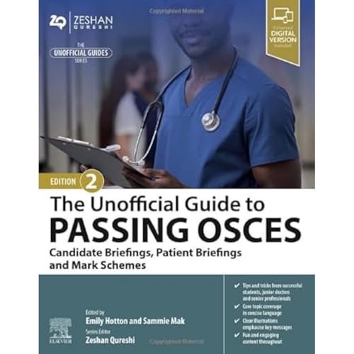 9780323931885: The Unofficial Guide to Passing OSCEs: Candidate Briefings, Patient Briefings and Mark Schemes