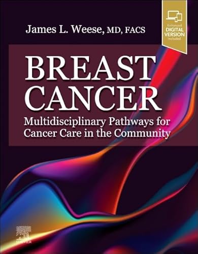 9780323932493: Breast Cancer: Multidisciplinary Pathways for Cancer Care in the Community: Multidisciplinary Pathways for Cancer Care in the Community