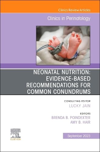 Stock image for NEONATAL NUTRITION EVIDENCE BASED RECOMMENDATIONS FOR COMMON PROBLEMS AN ISSUE OF CLINICS IN PERINATOLOGY (HB 2022) for sale by Basi6 International