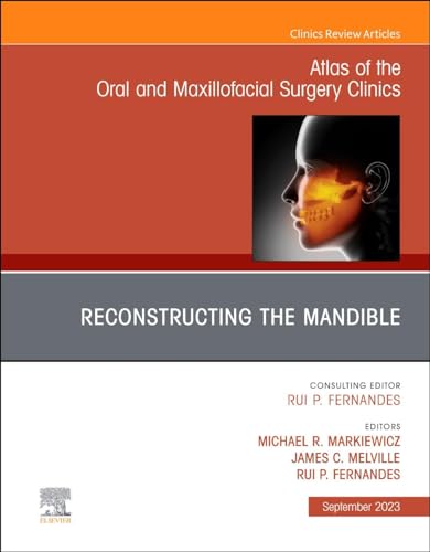 Stock image for RECONSTRUCTION OF THE MANDIBLE AN ISSUE OF ATLAS OF THE ORAL AND MAXILLOFACIAL SURGERY CLINICS (HB 2023) for sale by Basi6 International