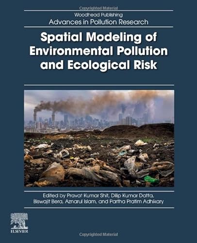 Stock image for Spatial Modeling of Environmental Pollution and Ecological Risk (Woodhead Advances in Pollution Research) for sale by Brook Bookstore On Demand