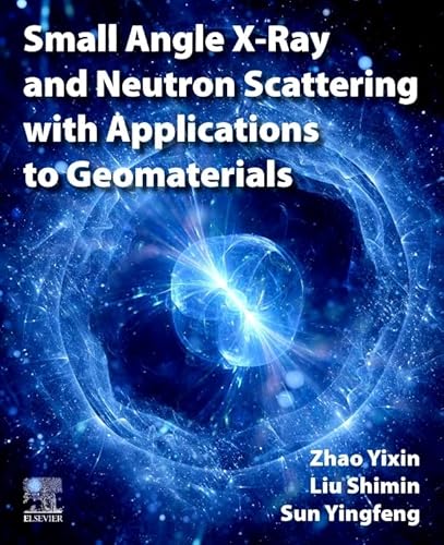 Stock image for Small Angle X-ray and Neutron Scattering With Applications to Geomaterials for sale by Revaluation Books