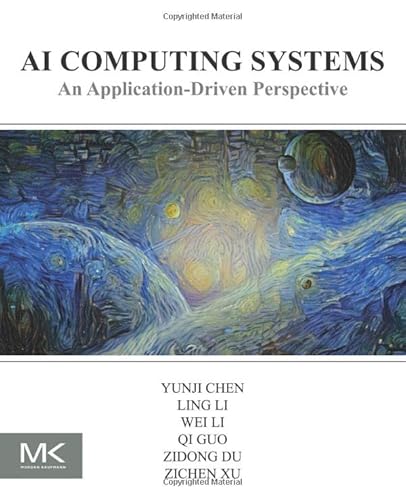 Imagen de archivo de AI Computing Systems: An Application Driven Perspective a la venta por Books Unplugged