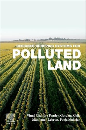 Immagine dell'editore per Designer Cropping Systems for Polluted Lands venduto da Majestic Books