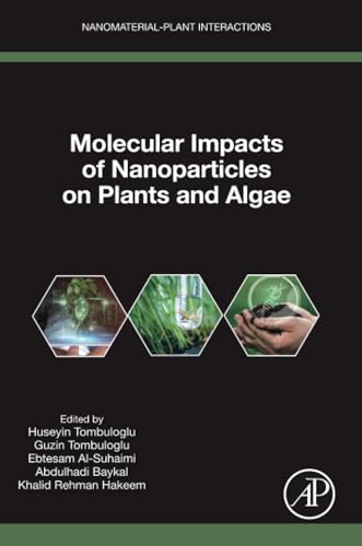 Beispielbild fr Molecular Impacts of Nanoparticles on Plants and Algae (Nanomaterial-Plant Interactions) zum Verkauf von Brook Bookstore On Demand