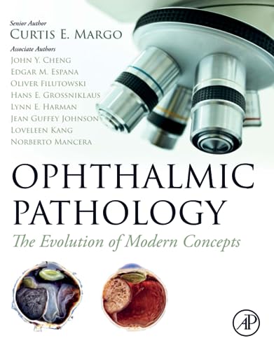 9780323957885: Ophthalmic Pathology: The Evolution of Modern Concepts