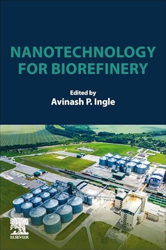 9780323959650: Nanotechnology for Biorefinery
