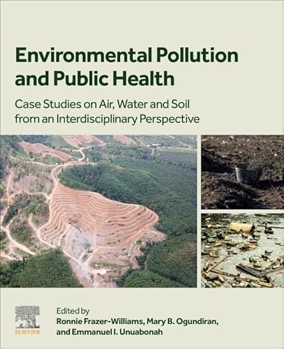 Stock image for Environmental Pollution and Public Health: Case Studies on Air, Water and Soil from an Interdisciplinary Perspective for sale by Revaluation Books