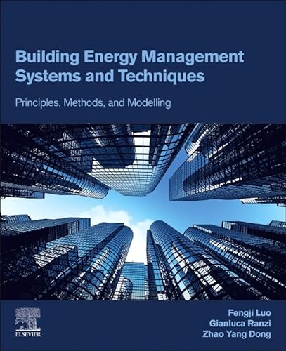 9780323961073: Building Energy Management Systems and Techniques: Principles, Methods, and Modelling