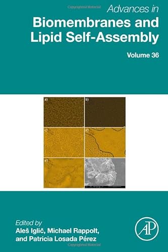 9780323985963: Advances in Biomembranes and Lipid Self-assembly: Volume 36