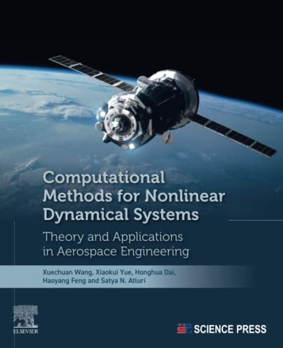 9780323991131: Computational Methods for Nonlinear Dynamical Systems: Theory and Applications in Aerospace Engineering