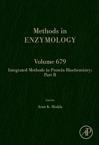 Stock image for Integrated Methods in Protein Biochemistry: Part B (Volume 679) (Methods in Enzymology, Volume 679) for sale by Russell Books