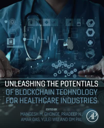 Stock image for Unleashing the Potentials of Blockchain Technology for Healthcare Industries for sale by Open Books