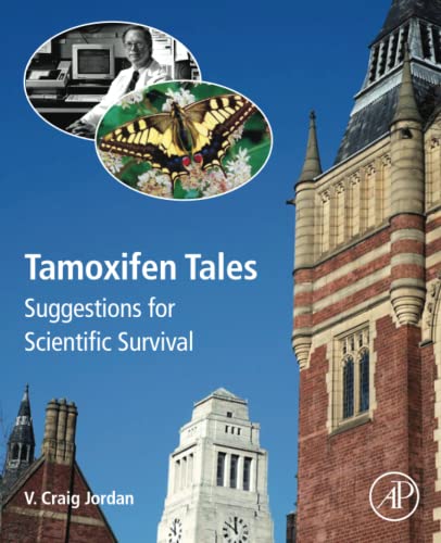 9780323996174: Tamoxifen Tales: Suggestions for Scientific Survival