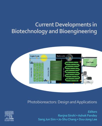 Stock image for Current Developments in Biotechnology and Bioengineering: Photobioreactors: Design and Applications for sale by Brook Bookstore On Demand