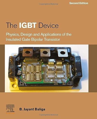 9780323999120: The Igbt Device: Physics, Design and Applications of the Insulated Gate Bipolar Transistor