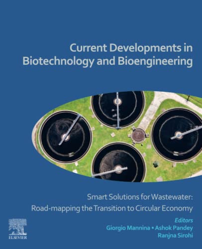 Stock image for Current Developments in Biotechnology and Bioengineering: Smart Solutions for Wastewater: Road-mapping the Transition to Circular Economy for sale by Brook Bookstore On Demand
