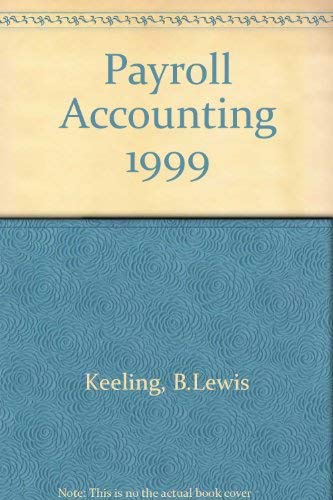 9780324003895: Payroll Accounting, 1999 Edition