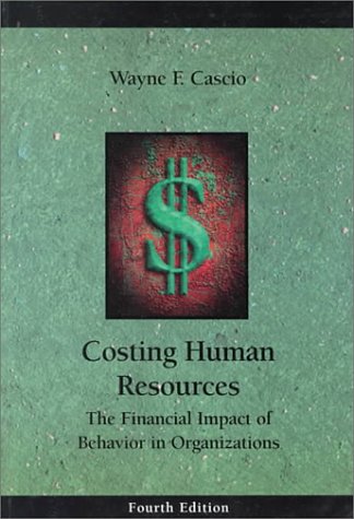 9780324007091: Costing Human Resources: Financial Impact of Behaviour on Organizations