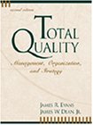 9780324012767: Total Quality: Management, Organization and Strategy