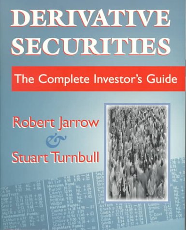 Stock image for Derivative Securities: The Complete Investors Guide for sale by mountain