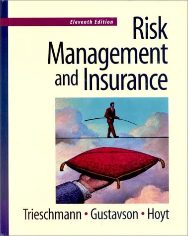 9780324016635: Risk Management and Insurance