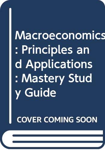 9780324019605: Mastery Study Guide for Macroeconomics: Principles and Applications
