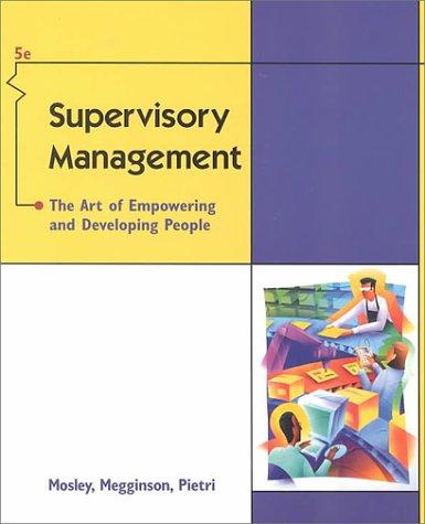 9780324021271: Supervisory Management: The Art of Empowering and Developing People