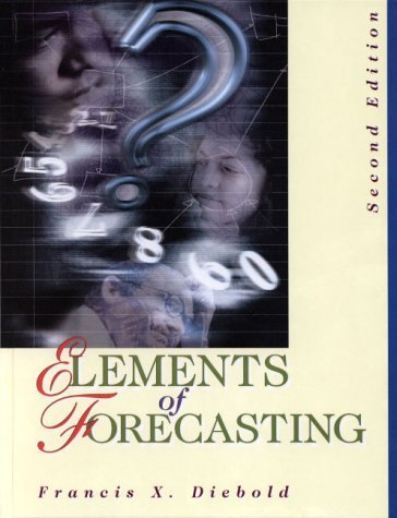 9780324023930: Elements of Forecasting