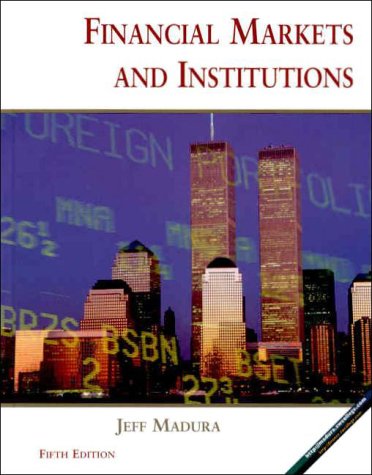 9780324027440: Financial Markets and Institutions