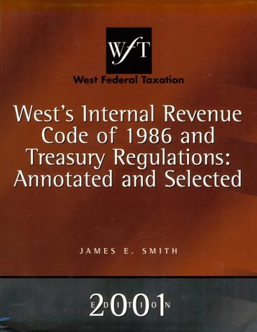 9780324064636: Internal Revenue Code '86 and Treasury Regulations Annotated and Selected: 2001