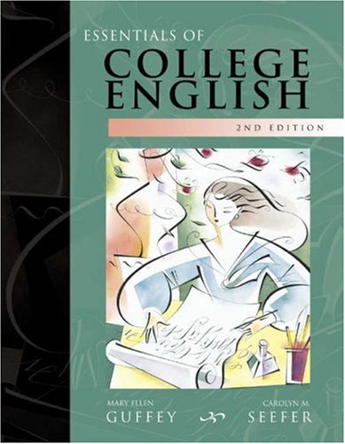 Essentials of College English (9780324070651) by Guffey, Mary Ellen; Seefer, Carolyn M.