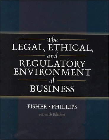 9780324072679: The Legal, Ethical and Regulatory Environment of Business