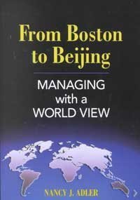 Beispielbild fr From Boston to Beijing: Managing with a World View zum Verkauf von Wonder Book