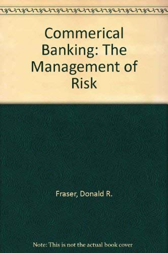 9780324100839: Commerical Banking: The Management of Risk