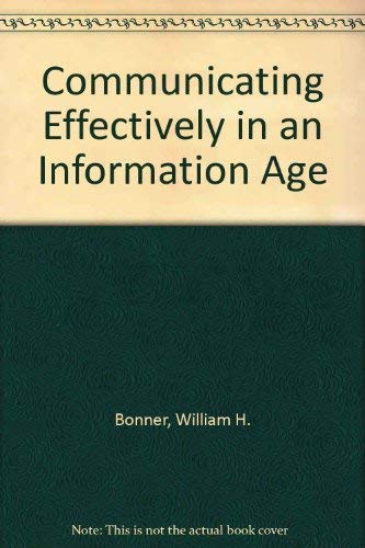 9780324109429: Communicating Effectively in an Information Age