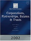 West Federal Taxation 2002 Edition: Corporations, Partnerships, Estates and Trusts (9780324109733) by Hoffman, William H., Jr.; Raabe, William A.; Smith, James E.; Maloney, David M.; Hoffman Jr., William H.; David M. Maloney; James E. Smith;...