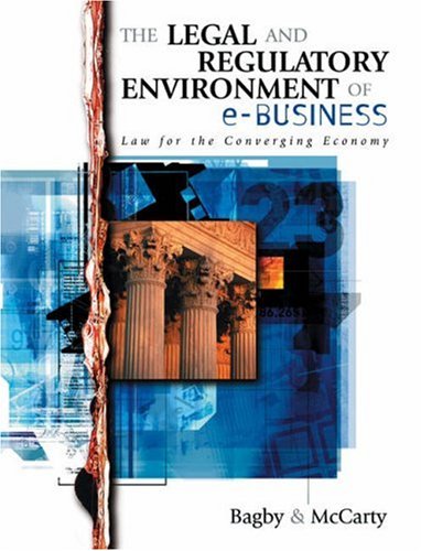 The Legal and Regulatory Environment of E-Commerce : Law for the Converging Economy