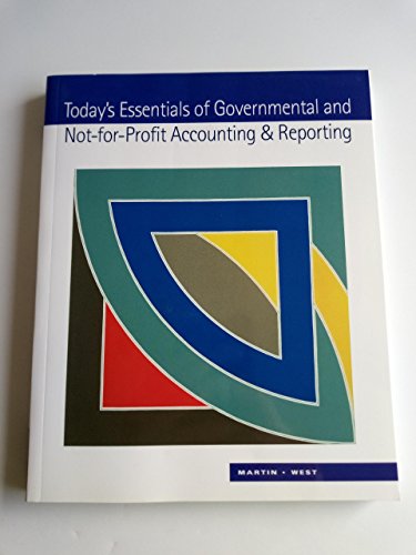 Imagen de archivo de Today's Essentials of Governmental and Not-For-Profit Accounting and Reporting a la venta por ThriftBooks-Atlanta