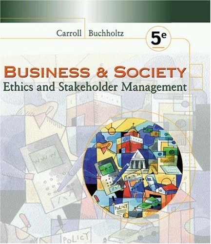 Stock image for Business and Society : Ethics and Stakeholder Management for sale by Better World Books