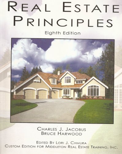 Stock image for Real Estate Principles, 8th Edition, Custom Edition for Middleton Real Estate Training, Inc. for sale by Better World Books