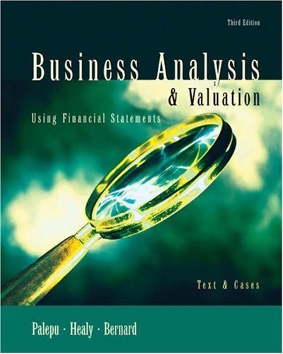 9780324118940: Text and Cases (Business Analysis and Valuation Using Financial Statements)