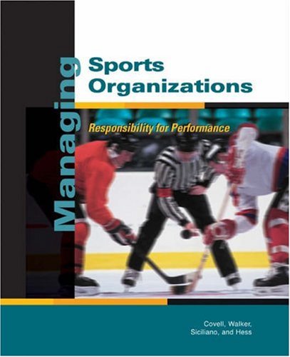 Stock image for Managing Sports Organizations: Responsibility for Performance for sale by Hoosac River Books
