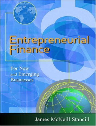 Beispielbild fr Entrepreneurial Finance: For New and Emerging Businesses zum Verkauf von ThriftBooks-Atlanta