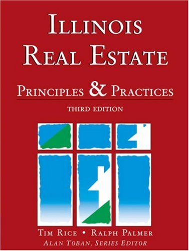 Imagen de archivo de Illinois Real Estate: Principles & Practices a la venta por ThriftBooks-Dallas