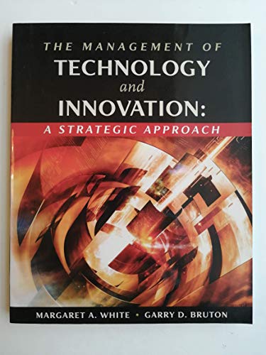 Beispielbild fr The Management of Technology and Innovation: A Strategic Approach (with InfoTrac) zum Verkauf von Wonder Book