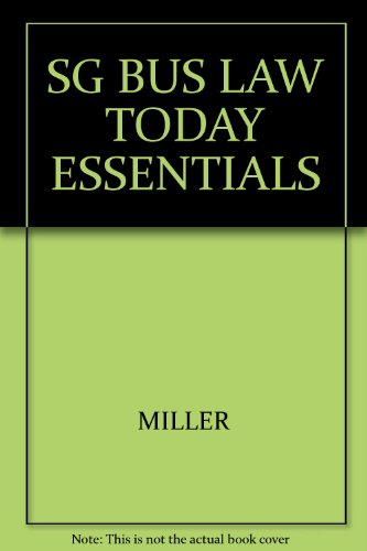 SG BUS LAW TODAY ESSENTIALS (9780324151619) by [???]
